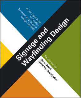 Chris Calori - Signage and Wayfinding Design: A Complete Guide to Creating Environmental Graphic Design Systems