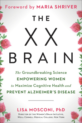 Lisa Mosconi PhD - The Groundbreaking Science Empowering Women to Maximize Cognitive Health and Prevent Alzheimers Disease