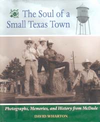 title The Soul of a Small Texas Town Photographs Memories and History - photo 1