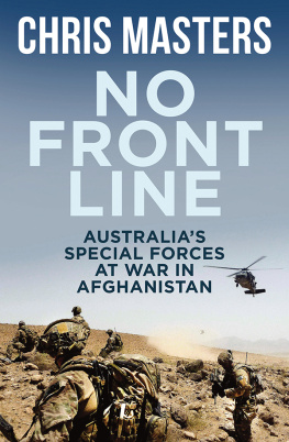 Chris Masters No Front Line: Australian Special Forces At War In Afghanistan