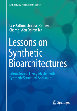 Eva-Kathrin Ehmoser-Sinner Interaction of Living Matter with Synthetic Structural Analogues