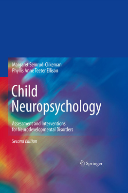 Margaret Semrud-Clikeman and Phyllis Anne Teeter Ellison - Child Neuropsychology