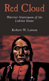 title Red Cloud Warrior-statesman of the Lakota Sioux Oklahoma Western - photo 1