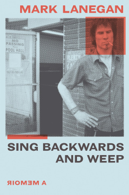 Mark Lanegan - Sing Backwards and Weep