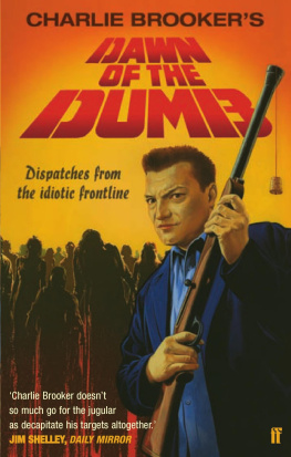 Charlie Brooker Dawn of the Dumb