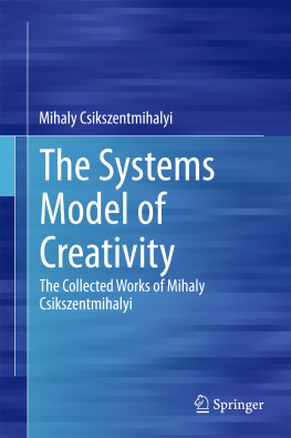 Mihaly Csikszentmihalyi - The Systems Model of Creativity