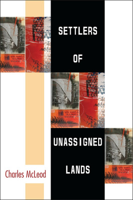 Charles McLeod - Settlers of Unassigned Lands