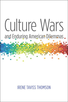 Irene Taviss Thomson - Culture Wars and Enduring American Dilemmas