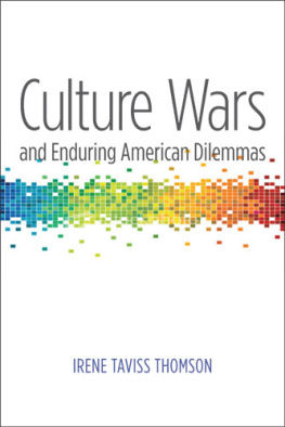 Irene Taviss Thomson Culture Wars and Enduring American Dilemmas