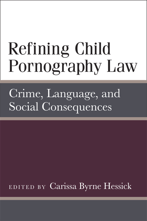 Page i Refining Child Pornography Law The legal definition of child pornography - photo 1