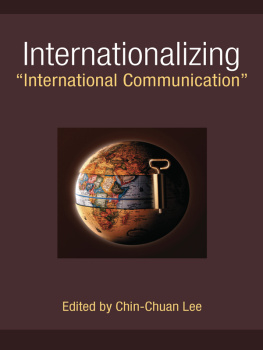 Chin-Chuan Lee - Internationalizing “International Communication”