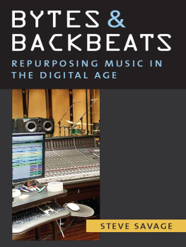 Savage - Bytes and Backbeats: Repurposing Music in the Digital Age