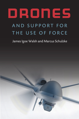 James Igoe Walsh Drones and Support for the Use of Force