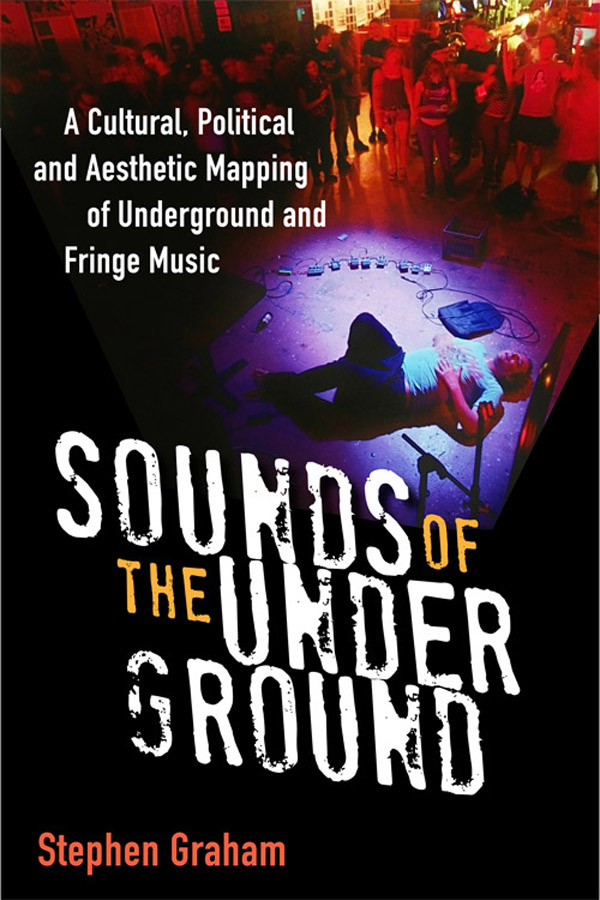 Page i Sounds of the Underground Page ii Page iii Sounds of the Underground A - photo 1