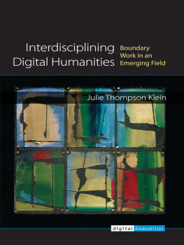 Klein - Interdisciplining Digital Humanities: Boundary Work in an Emerging Field