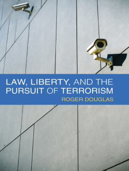 Roger Douglas Law, Liberty, and the Pursuit of Terrorism