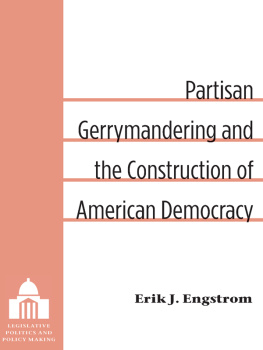 Engstrom Partisan Gerrymandering and the Construction of American Democracy