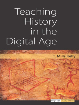 T. Mills Kelly - Teaching History in the Digital Age