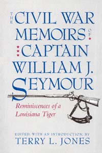 title The Civil War Memoirs of Captain William J Seymour Reminiscences - photo 1