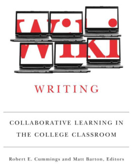 Cummings Robert E. Wiki Writing: Collaborative Learning in the College Classroom