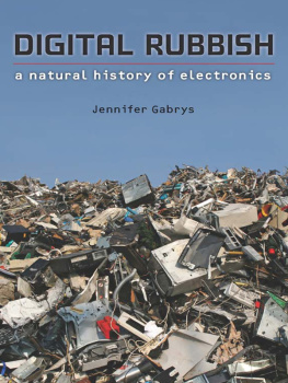 Gabrys - Digital Rubbish: A Natural History of Electronics