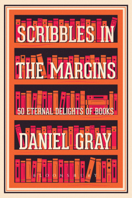 Daniel Gray - Scribbles in the Margins: 50 Eternal Delights of Books Shortlisted for the Books are my Bag Readers Awards!