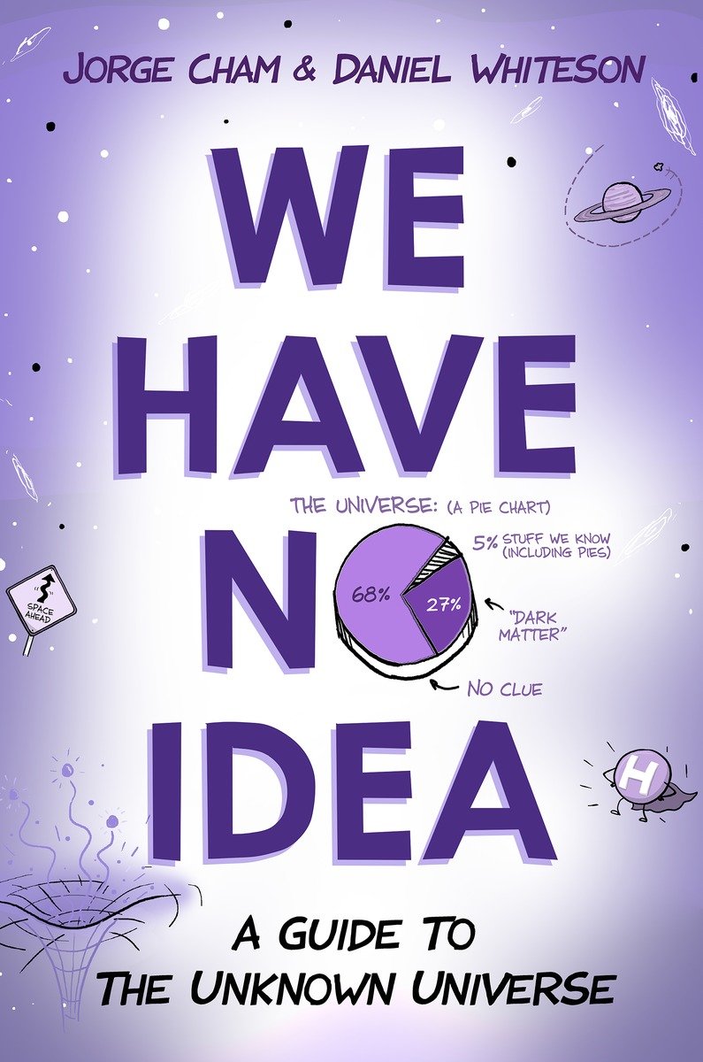 We Have No Idea A Guide to the Unknown Universe - image 1