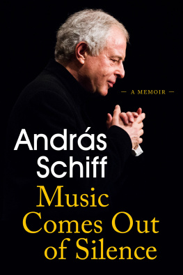 Andras Schiff - Music Comes Out of Silence