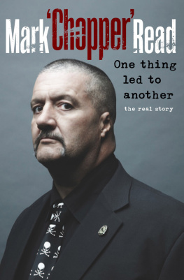 Mark Brandon Read - One Thing Led To Another: The Real Story