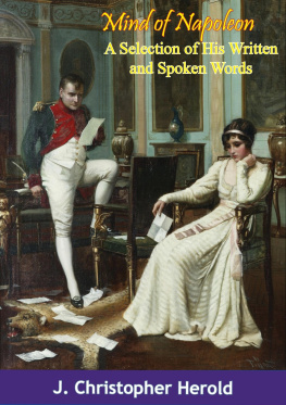 J. Christopher Herold Mind of Napoleon A Selection of His Written and Spoken Words