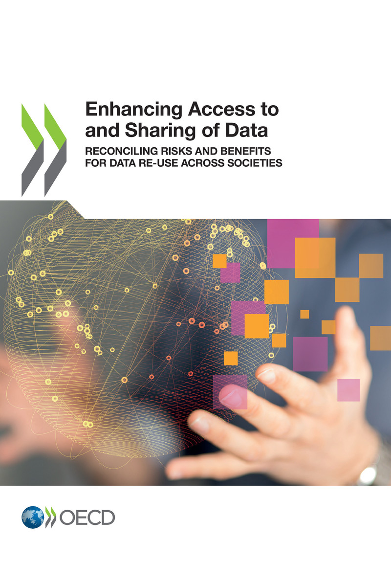 Enhancing Access to and Sharing of Data Reconciling Risks and Benefits for Data - photo 1