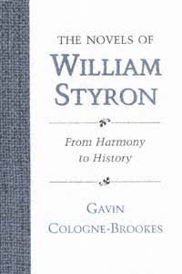 title The Novels of William Styron From Harmony to History Southern - photo 1