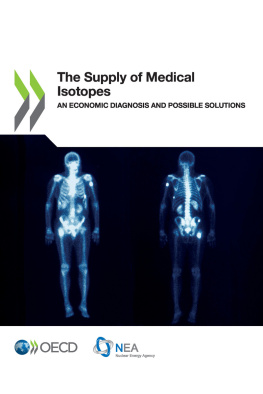 OECD and NEA The Supply of Medical Isotopes