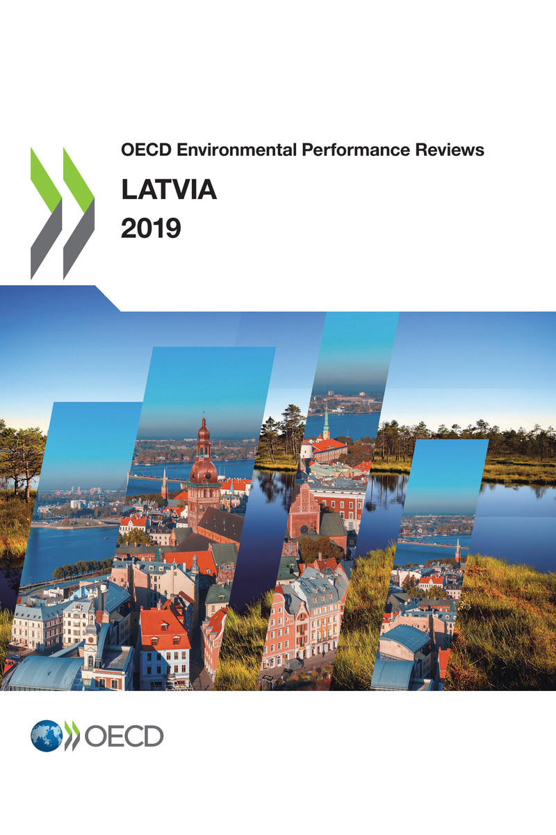 OECD Environmental Performance Reviews Latvia 2019 Please cite this - photo 1