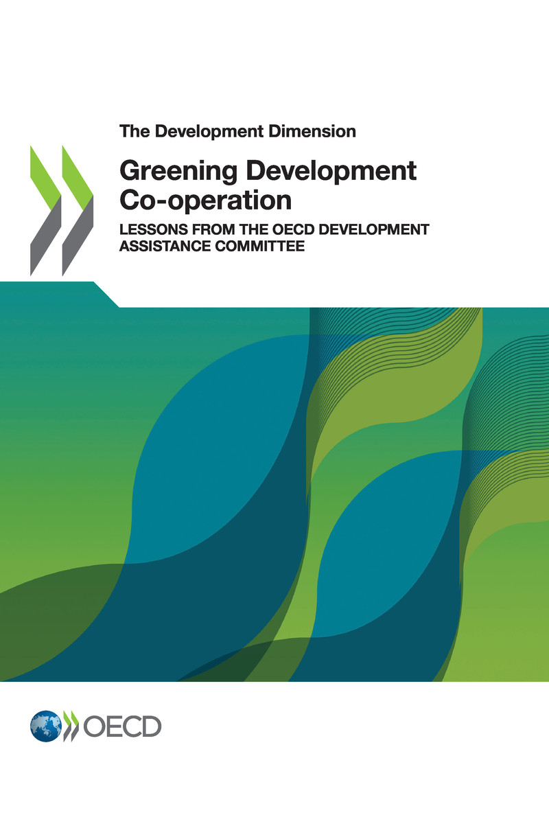 The Development Dimension Greening Development Co-operation Lessons from the - photo 1