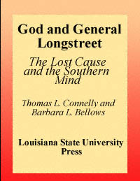 title God and General Longstreet The Lost Cause and the Southern Mind - photo 1