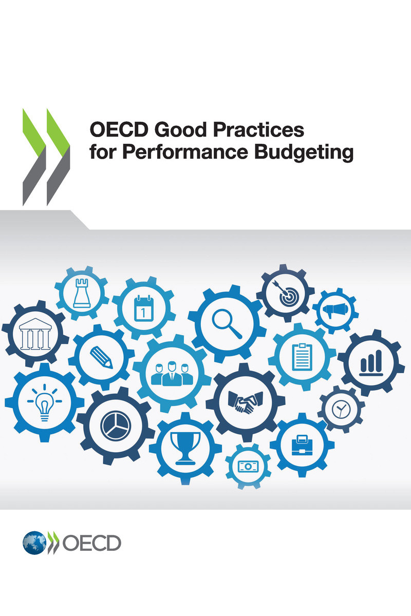 OECD Good Practices for Performance Budgeting Please cite this publication as - photo 1