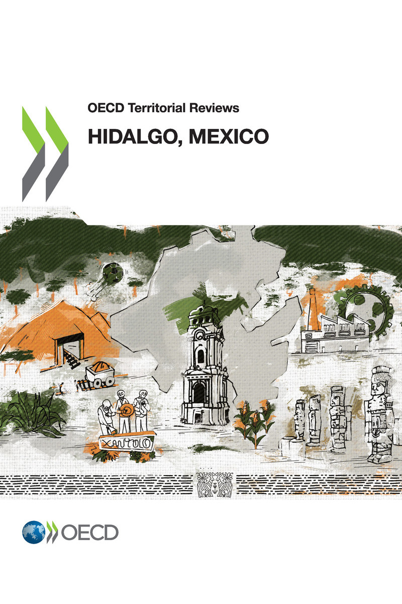 OECD Territorial Reviews Hidalgo Mexico Please cite this publication as - photo 1