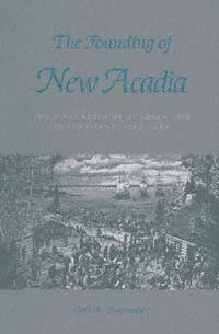 title The Founding of New Acadia The Beginnings of Acadian Life in - photo 1