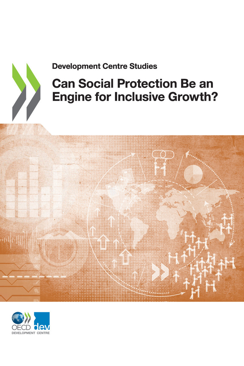 Development Centre Studies Can Social Protection Be an Engine for Inclusive - photo 1