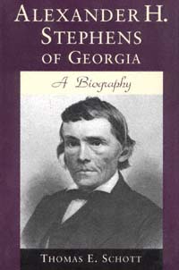 title Alexander H Stephens of Georgia A Biography Southern Biography - photo 1