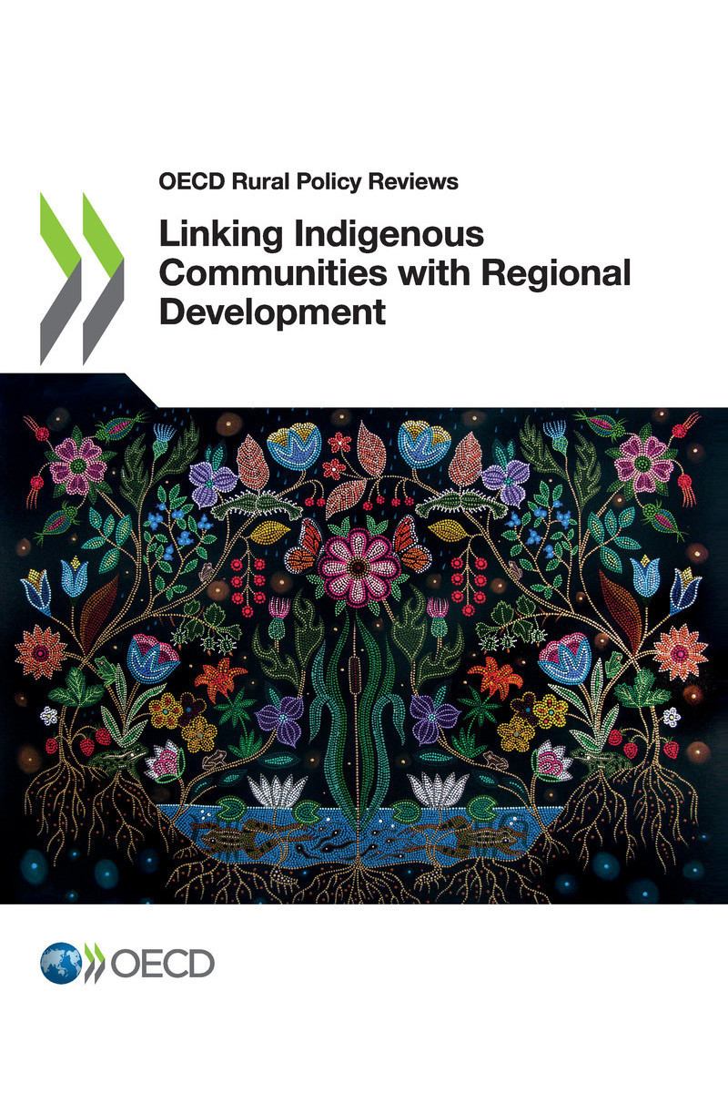 OECD Rural Policy Reviews Linking Indigenous Communities with Regional - photo 1