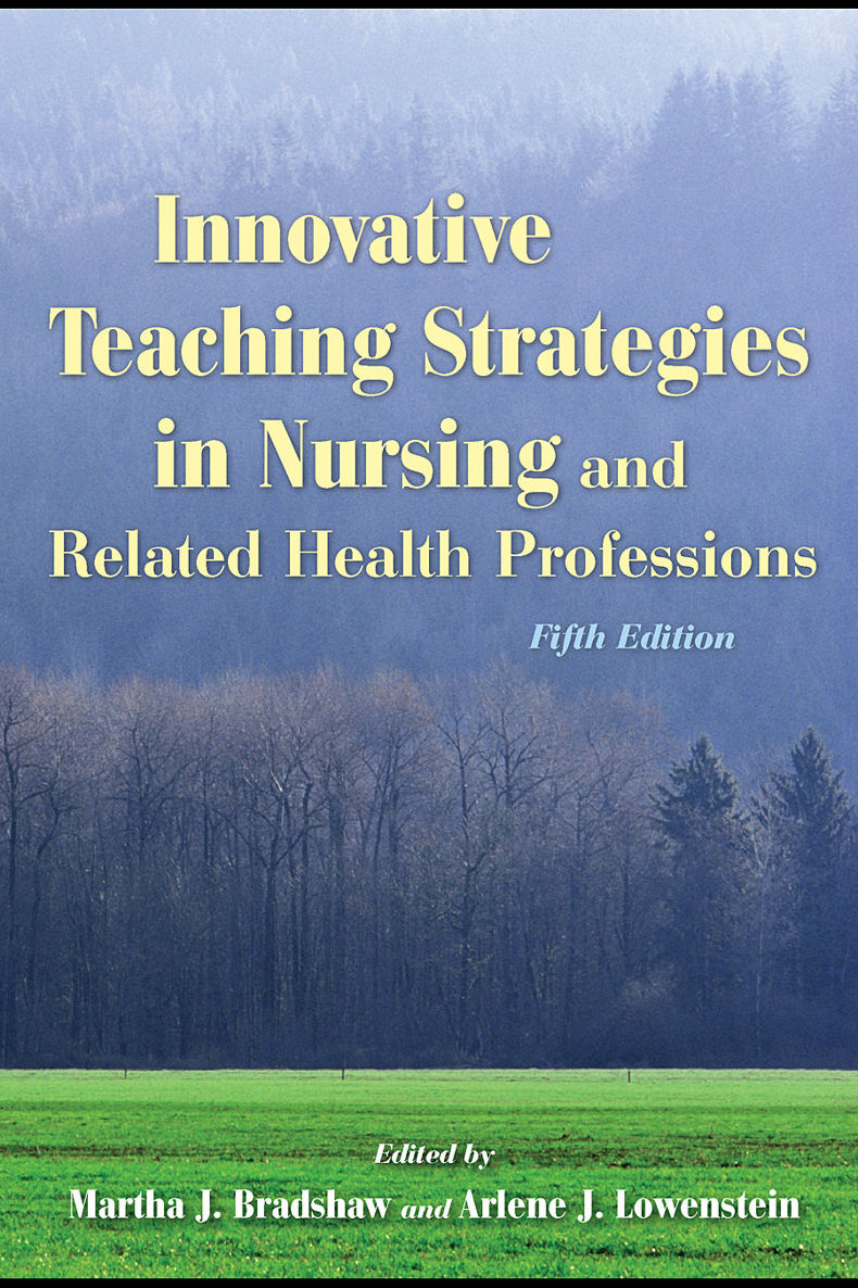 Innovative Teaching Strategies in Nursing and Related Health Professions - photo 1