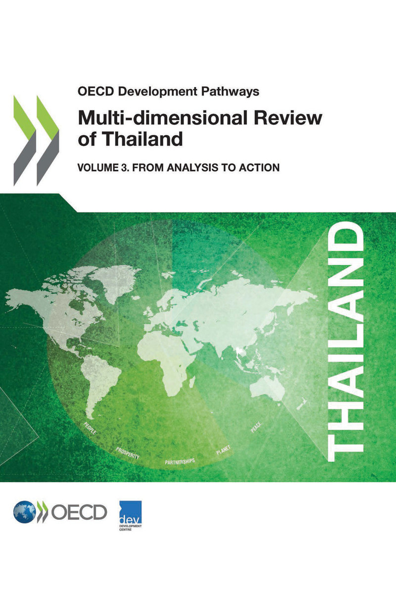 OECD Development Pathways Multi-dimensional Review of Thailand Volume 3 From - photo 1