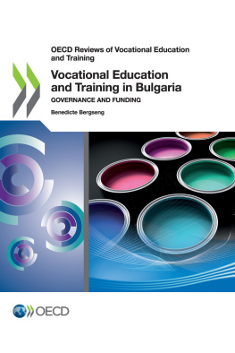 Benedicte Bergseng Vocational Education and Training in Bulgaria