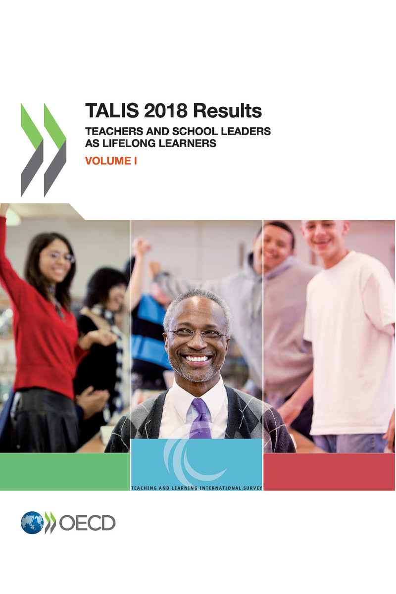 TALIS 2018 Results Volume I Teachers and School Leaders as Lifelong Learners - photo 1