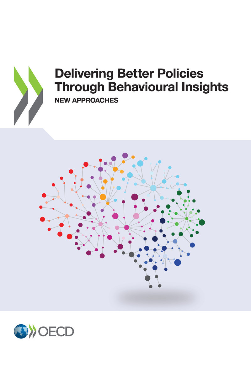 Delivering Better Policies Through Behavioural Insights New Approaches Please - photo 1