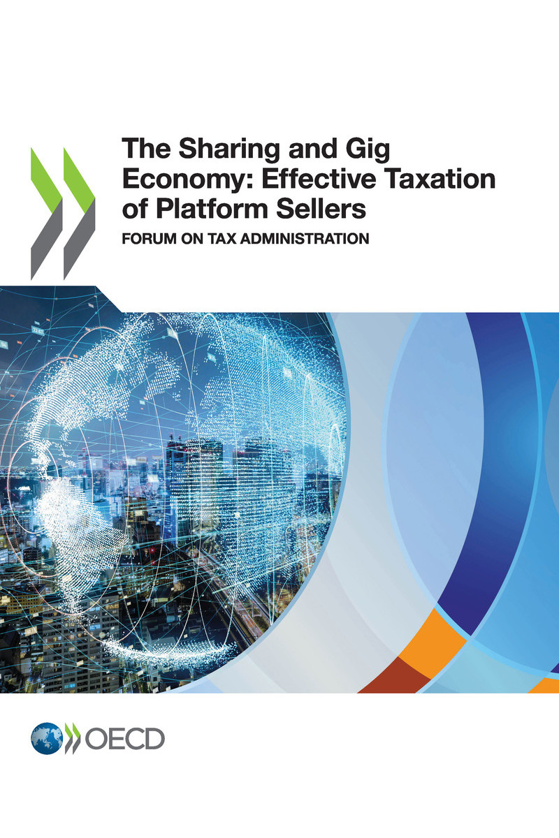The Sharing and Gig Economy Effective Taxation of Platform Sellers Forum on - photo 1
