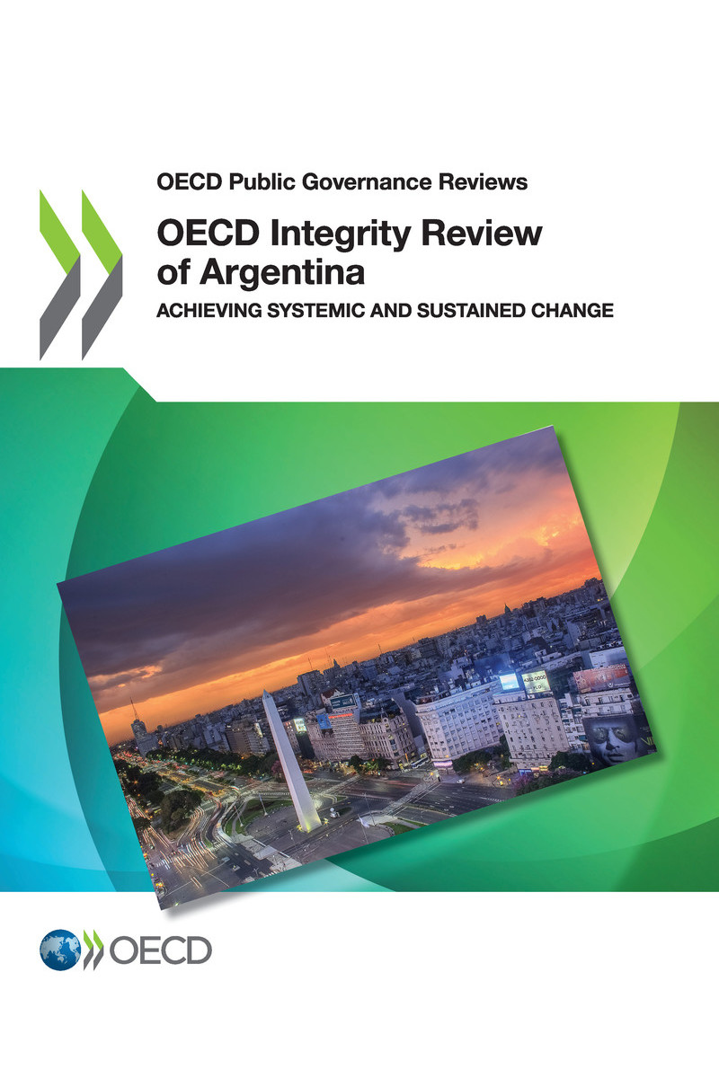 OECD Public Governance Reviews OECD Integrity Review of Argentina Achieving - photo 1