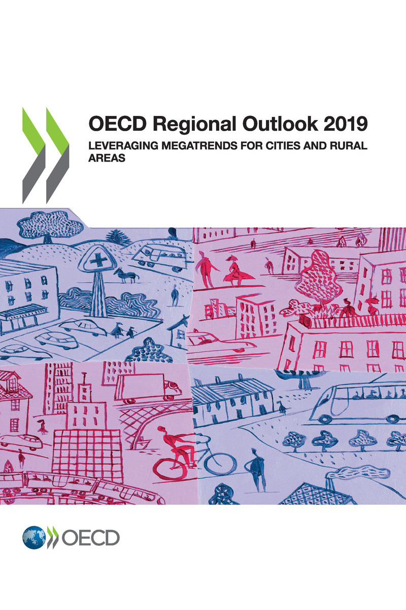 OECD Regional Outlook 2019 Leveraging Megatrends for Cities and Rural Areas - photo 1